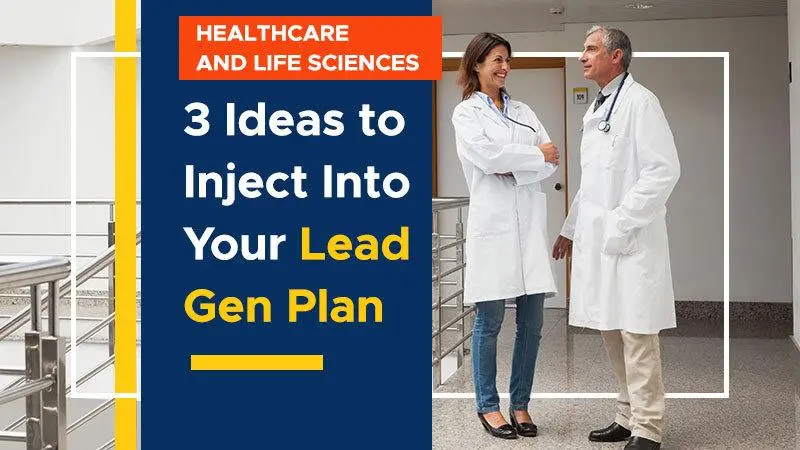 Callbox blog image for Healthcare and Life Sciences: 3 Ideas to Inject Into Your Lead Gen Plan