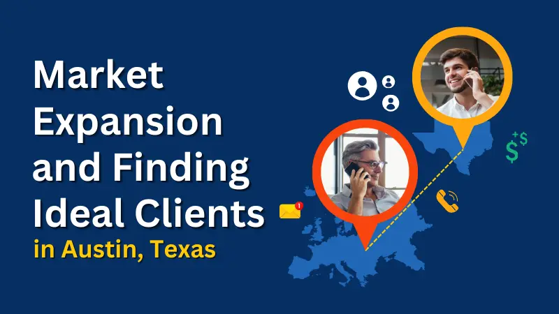 Market Expansion and Finding Ideal Client in Austin, Texas