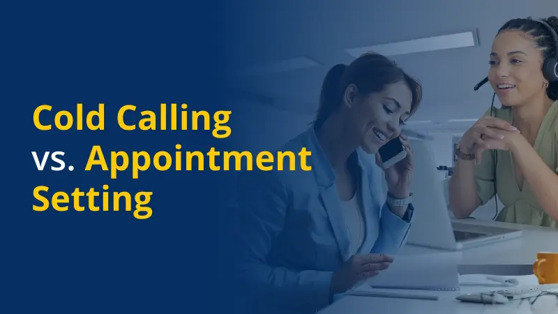 Cold Calling vs. Appointment Setting