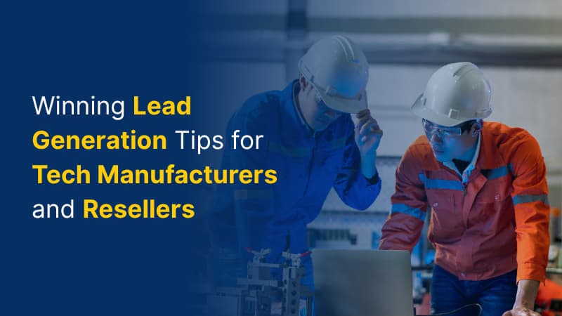 winning-lead-gen-for-tech-manufacturers