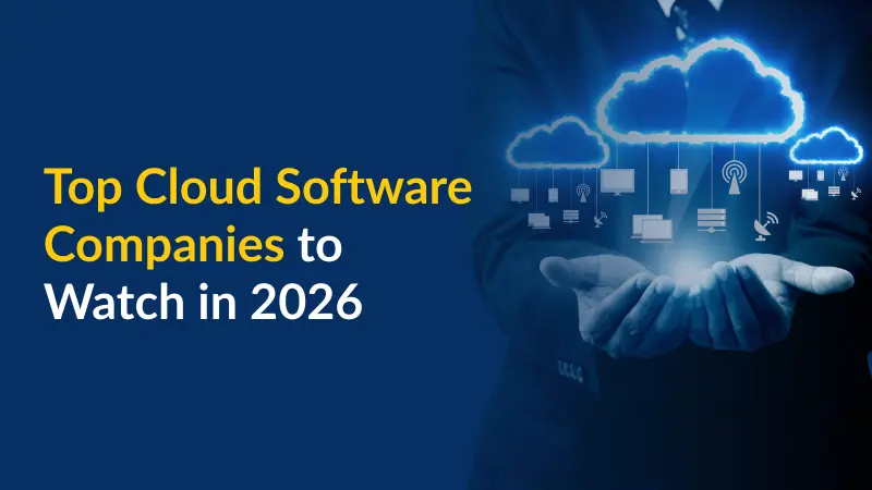 Top Cloud Software Companies to Watch in 2026