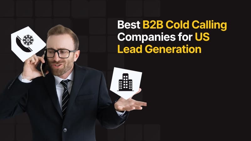 Best B2B Cold Calling Companies for US Lead Generation