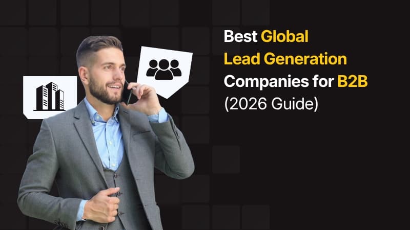 How Global Lead Generation Companies build Pipeline
