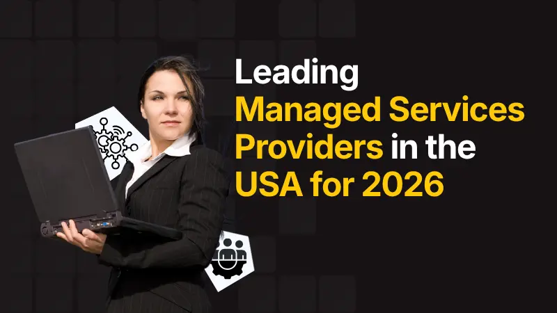 Leading Managed Services Providers in the USA for 2026