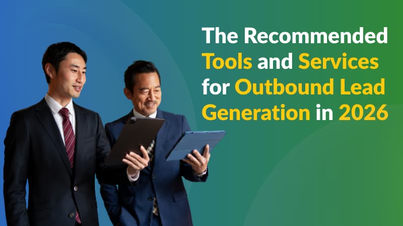 The Recommended Tools and Services for Outbound Lead Generation in 2026