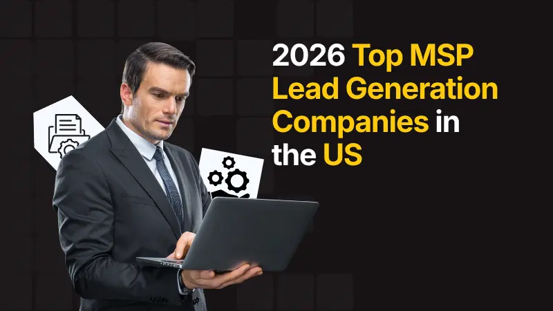 2026 Top MSP Lead Generation Companies in the US