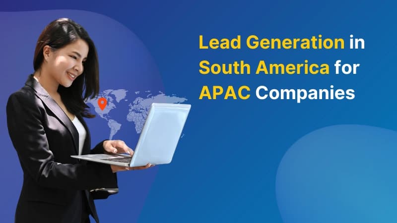 APAC Lead Generation in South America