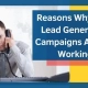 Reasons Why Your Lead Generation Campaigns Are Not Working