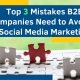 Top-3-Mistakes-B2B-Companies-Need-to-Avoid-in-Social-Media-Marketing
