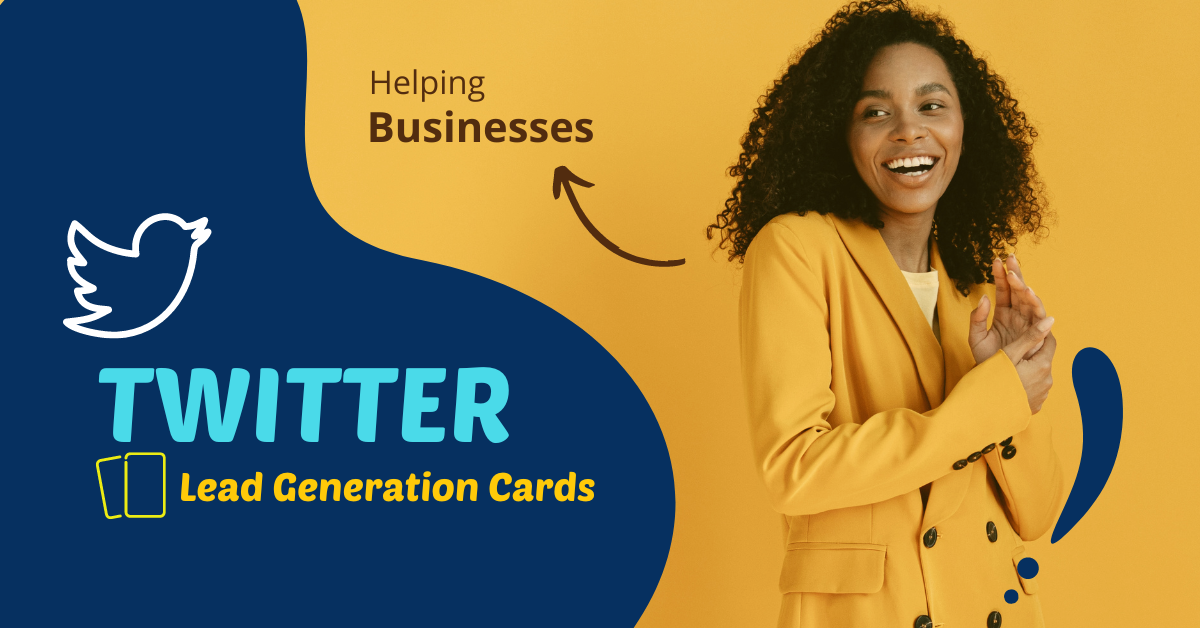 Twitter To Help Businesses With New Lead Generation Card