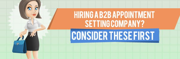 Hiring-a-B2B-Appointment-Setting-Company-Consider-these-first