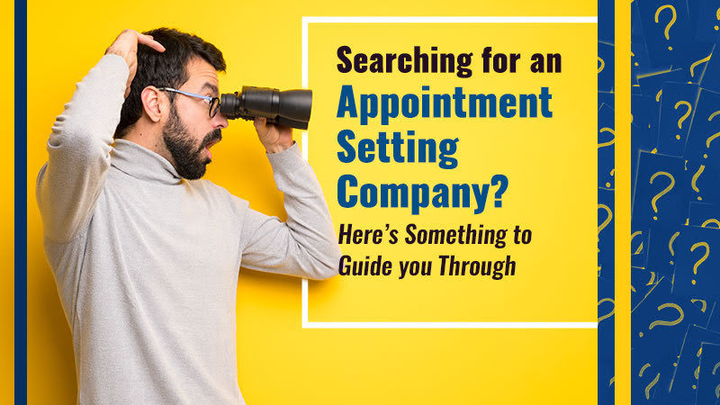 Searching-for-an-Appointment-Setting-Company--Here’s-Something-to-Guide-you-Through