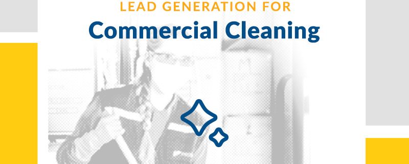 Lead Generation for Commercial Cleaning Services