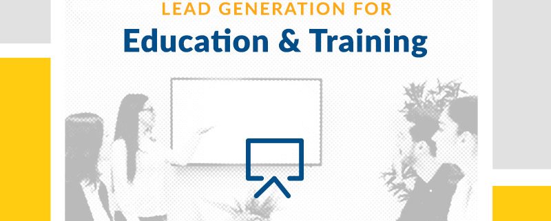 Lead Generation for Education & Training