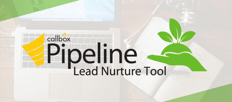 Blog image for Callbox Pipeline’s Lead Nurture Tool