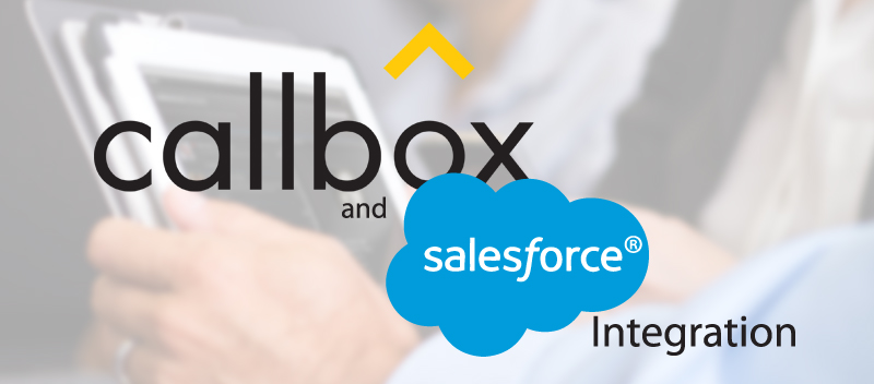 Callbox Integrates With Salesforce: A Better, More Efficient Client Experience