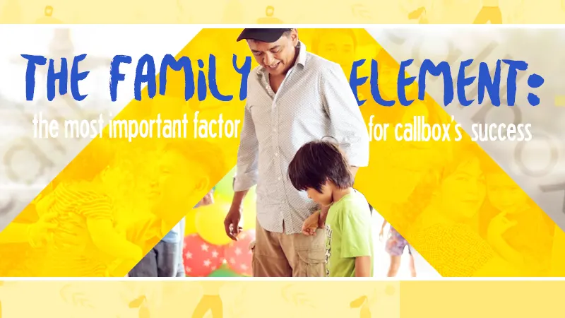 The Family Element: The Most Important Factor for Callbox’s Success