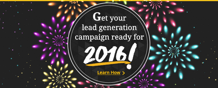 Get you Lead Generation Campaign Ready for 2016!