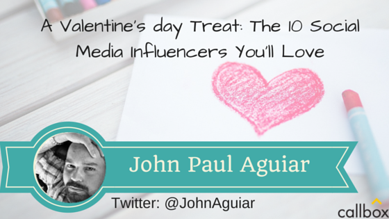 John Paul Aguiar - A Post Valentine's day Treat: The 10 Social Media Influencers You’ll Love