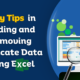Easy Tips in Finding and Removing Duplicate Data Using Excel