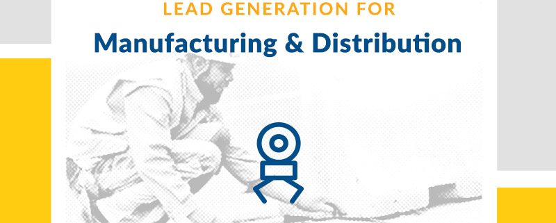 Lead Generation for Manufacturing and Distribution
