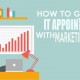 How to Get Quality IT Appointments Hands-Free with Marketing Automation