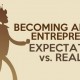 Becoming an Online Entrepreneur- Expectations vs