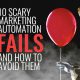10 Scary Marketing Automation Fails and How to Avoid Them