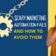 10 Scary Marketing Automation Fails and How to Avoid Them