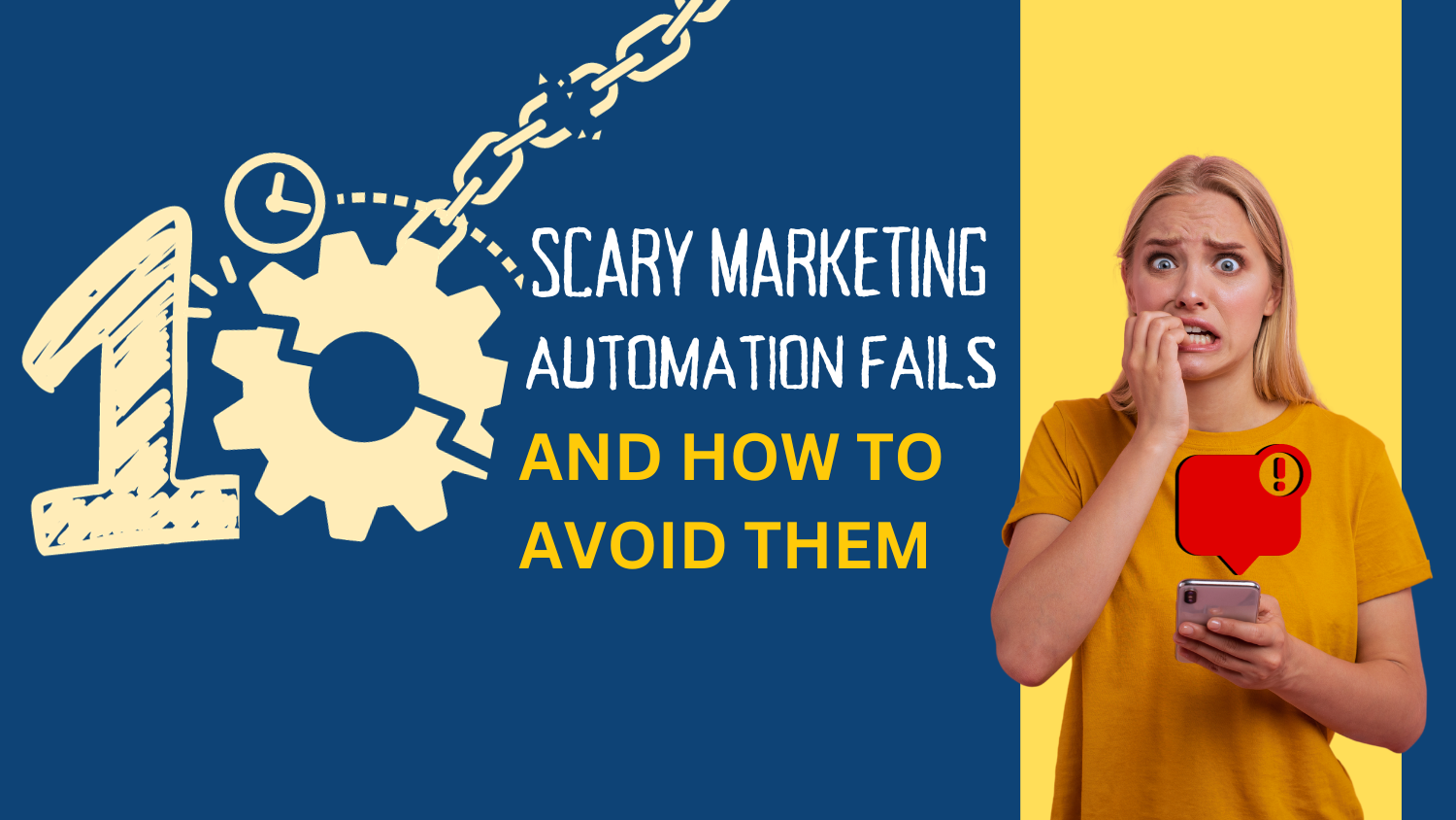 10 Scary Marketing Automation Fails and How to Avoid Them