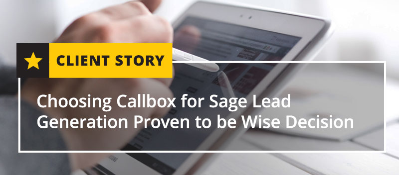 Choosing Callbox for Sage Lead Generation Proven to be Wise Decision