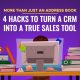 Not Just an Address Book: 4 Hacks to Turn a CRM into a True Sales Tool