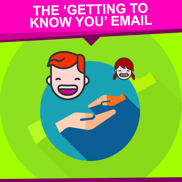 The-Getting-to-Know-You-Email
