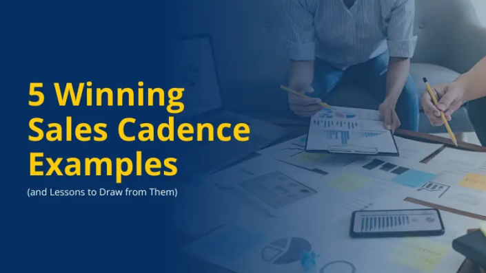 5 Winning Sales Cadence Examples