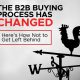 The B2B Buying Process Has Changed: Here’s How Not to Get Left Behind