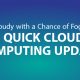 Cloudy with a Chance of Fog: A Quick Cloud Computing Update