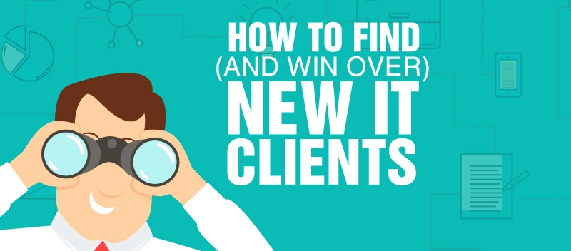 How_to_Find_and_Win_Over_New_IT_Clients