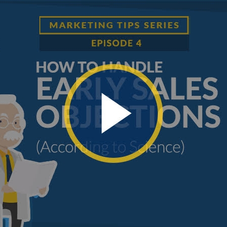 How to Handle Early Sales Objections, According to Science