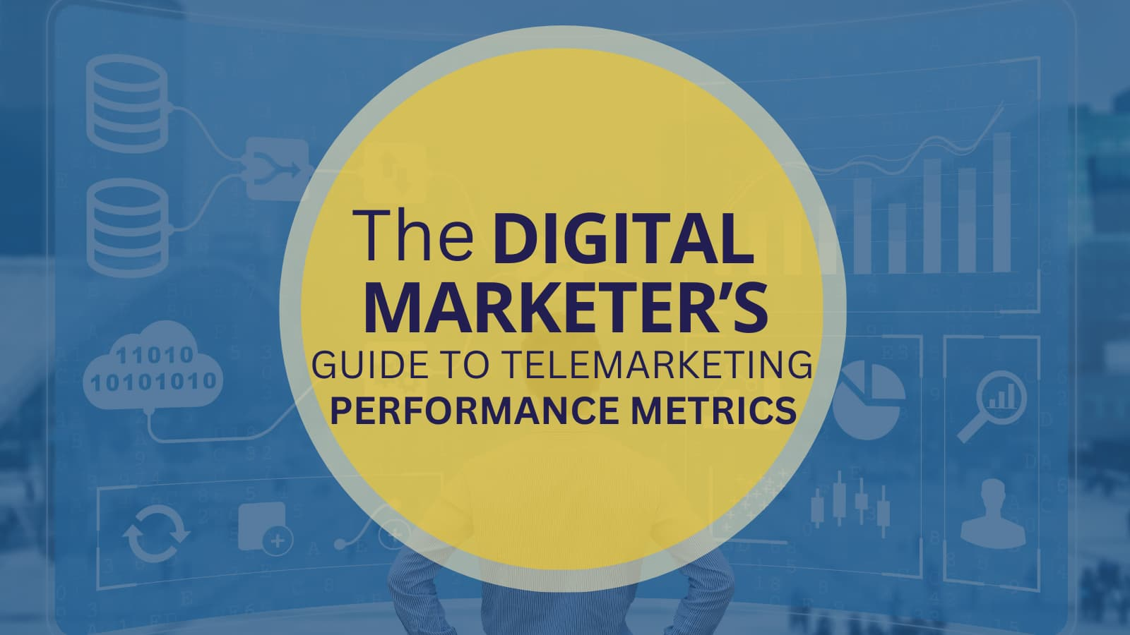 The Digital Marketer’s Guide to Telemarketing Performance Metrics – Callbox