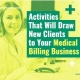 Activities That Will Draw New Clients To Your Medical Billing Business