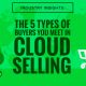 Industry Insights: The 5 Types of Buyers You Meet in Cloud Selling (Blog Thumbnail)
