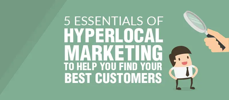 Callbox blog image for 5 Essentials of Hyperlocal Marketing to Help You Find Your Best Customers
