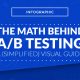 The Math Behind A/B Testing: A (Simplified) Visual Guide