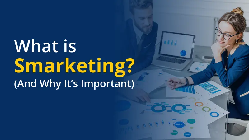 What is Smarketing