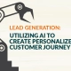 Lead Generation Utilizing AI to Create Personalized Customer Journey