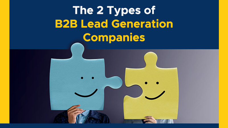 The 2 Types of B2B Lead Generation Companies