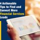 4 Actionable Tips to Find and Convert More Financial Services Leads