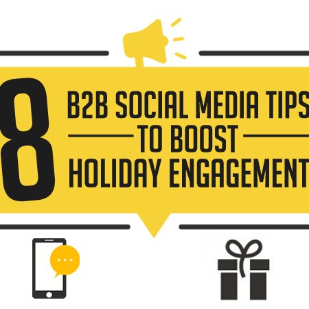 8 B2B Social Media Tips to Boost Holiday Engagement