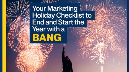 Your Marketing Holiday Checklist to End and Start the Year with a Bang