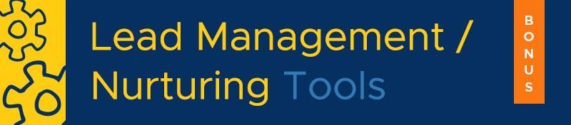Lead management and nurturing tools
